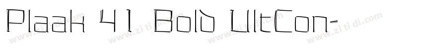 Plaak 41 Bold UltCon字体转换
